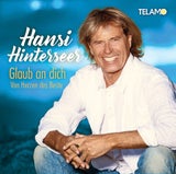 Hansi Hinterseers Album "Glaub an dich"