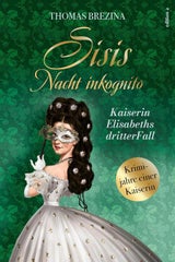 Sisis Nacht inkognito von Thomas Brezina