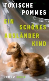 Toxische Pommes: Ein schönes Ausländer Kind