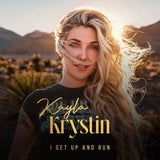 Kayla Krystin "I get up and run"