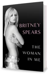 "The Woman in Me: Meine Geschichte" von Britney Spears