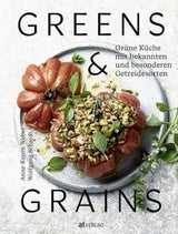 Greens & Grains: Grüne Küche mit bekannten und besonderen Getreidesorten. AT Verlag: 36 Euro
