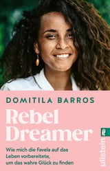 Domitila Barros: "Rebel Dreamer"