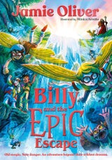 Jamie Olivers Buch "Billy and the epic escape"