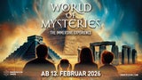 Schnell Karten sichern für WORLD OF MYSTERIES
