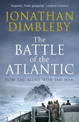 Jonathan Dimbleby – The Battle of the Atlantic