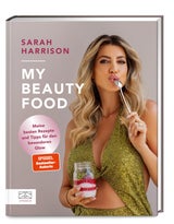 Sarah Harrison gibt Einblicken in "My Beauty Food" (ZS Verlag, 28,80 Euro).&nbsp;