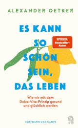 Das Buch „Es kann so schön sein, das Leben“ von Alexander Oetker ist im Hoffmann und Campe-Verlag (um 22 Euro  bei Thalia) erschienen.&nbsp;&nbsp;