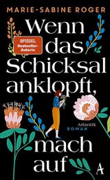 Wenn, das Schicksal anklopft, mach auf