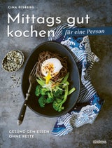 "Mittags gut kochen für eine Person",&nbsp;(Stiebner Verlag)