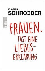 "Fast eine Liebeserklärung" von Florian Schröder i
