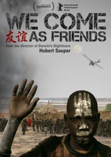 "We Come as Friends"