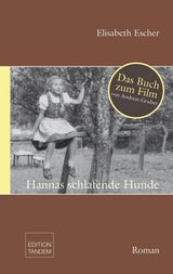 "Hannas Schlafende Hunde": Bilder