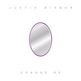 Justin Bieber - Change Me