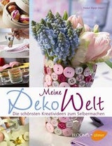 'Meine DekoWelt', Ulmer-Verlag, 14,90 Euro