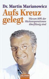 Dr. Martin Marianowicz: Aufs Kreuz gelegt.