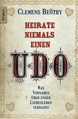 Heirate niemals einen Udo von Clemens Beöthy