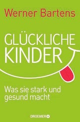Das Geheimnis glücklicher Kinder
