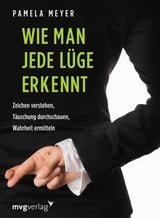 Wie man jede Lüge erkennt  Pamela Meyer