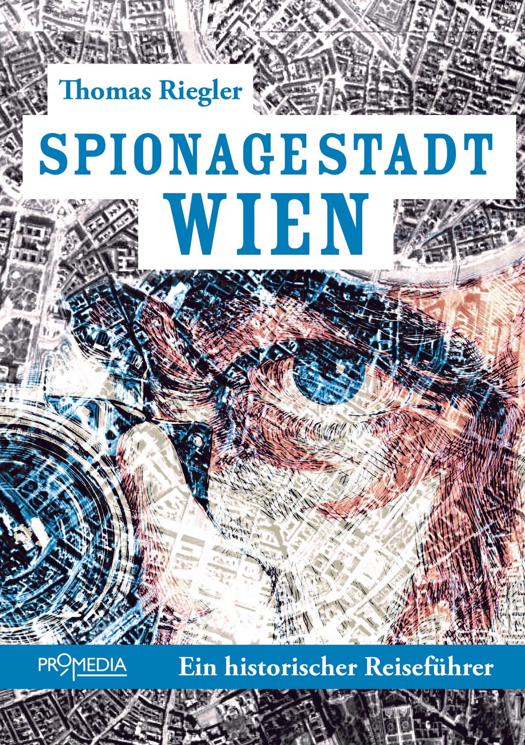 Spionagestadt Wien, Promedia Verlag
