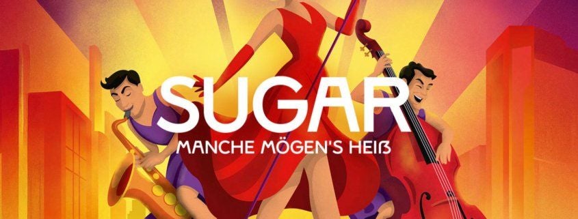 Bunte Illustration von drei Musikerinnen mit Saxofon, Kontrabass und Mikrofon, Text: Sugar – Manche mögen’s heiß.