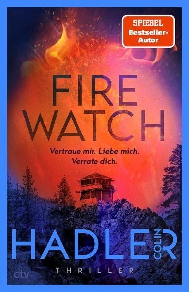 Buchcover von „Fire Watch“ mit Feuerturm vor brennendem Himmel und dem Namen Colin Hadler.