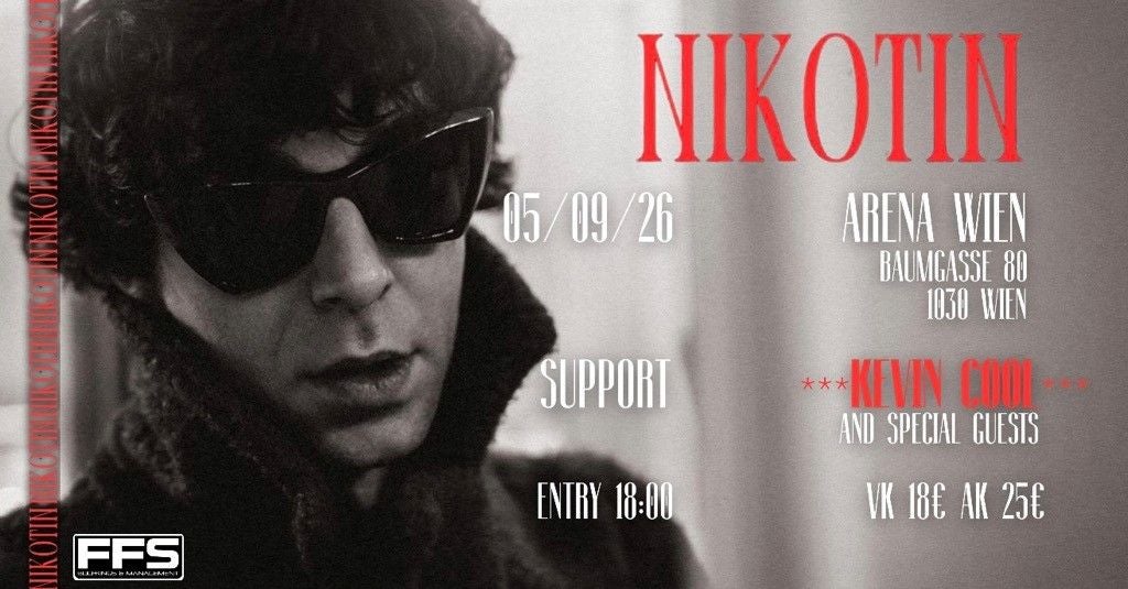 Schwarzweiß-Plakat für das Nikotin-Konzert am 5.9.26 in der Arena Wien mit Gast Kevin Cool.