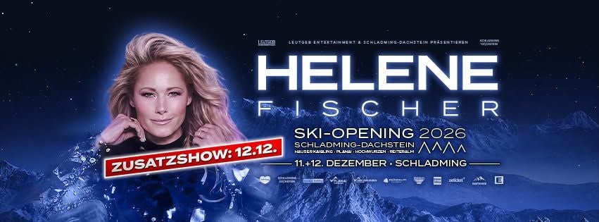 Werbeplakat für Helene Fischer Ski-Opening 2026 in Schladming mit Zusatzshow am 12.12.