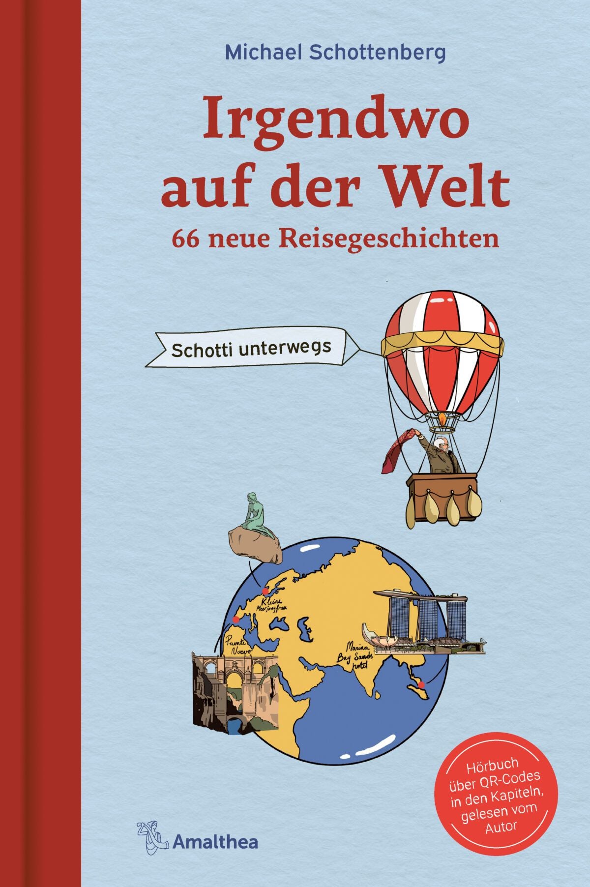 Buchcover: „Irgendwo auf der Welt – 66 neue Reisegeschichten“ von Michael Schottenberg.