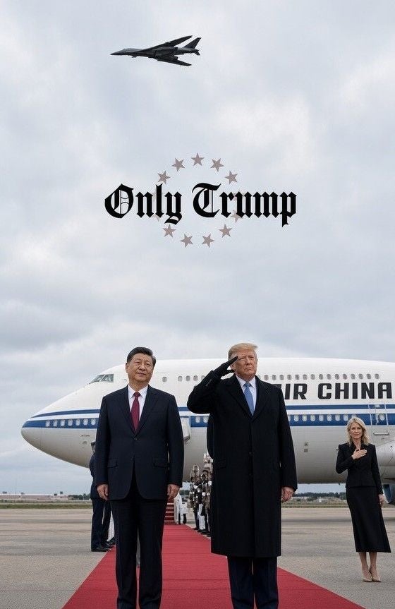 Donald Trump und Xi Jinping stehen vor einem Flugzeug auf rotem Teppich, Text "Only Trump" darüber.