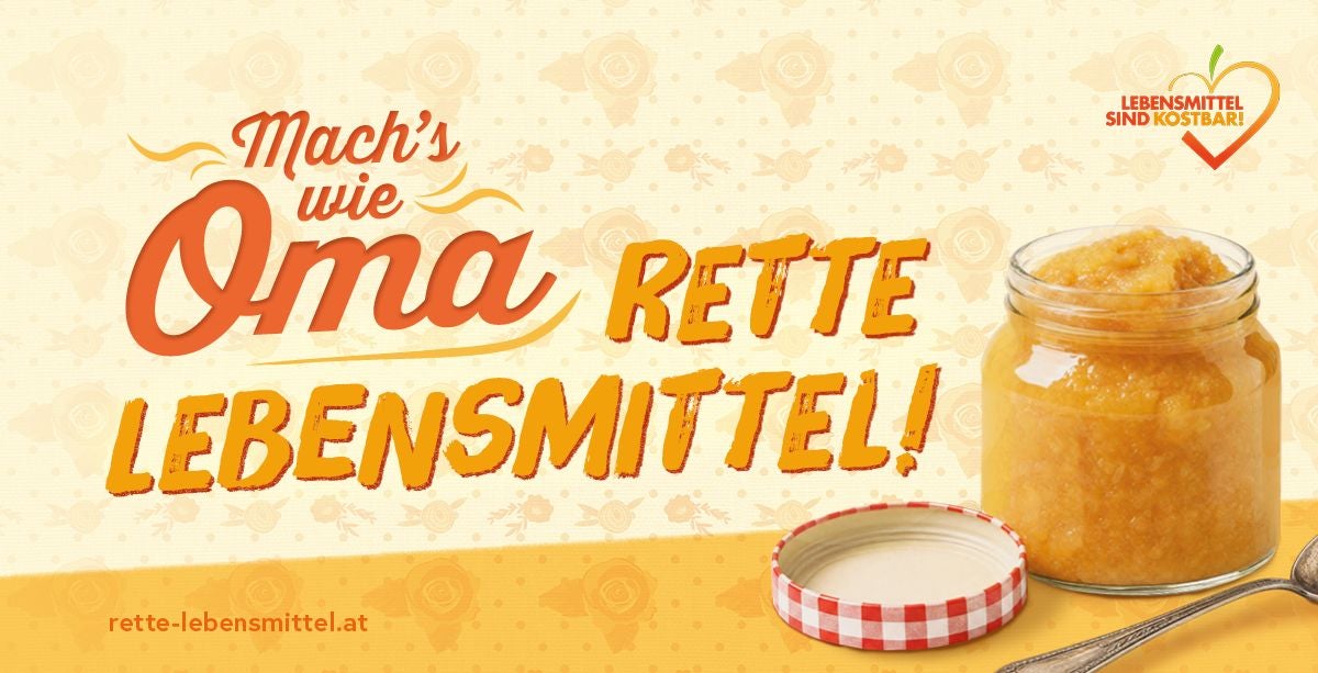 Plakat mit Spruch „Mach’s wie Oma – rette Lebensmittel!“ und Einmachglas mit Kompott.