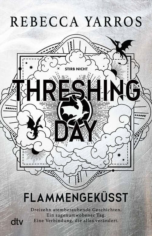 Buchcover von "Threshing Day: Flammengeküsst" mit Drachen und Wolken auf silbernem Hintergrund.