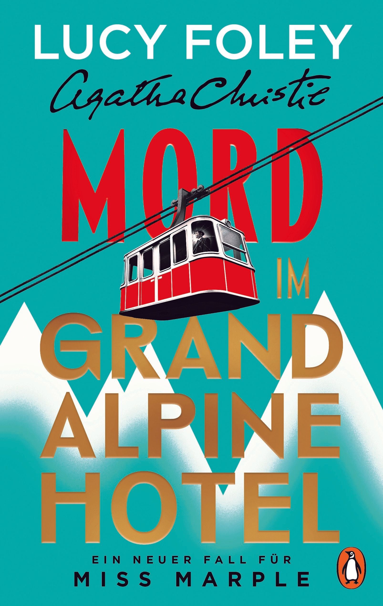 Buchcover: "Mord im Grand Alpine Hotel" mit roter Seilbahn vor grünen Bergen.