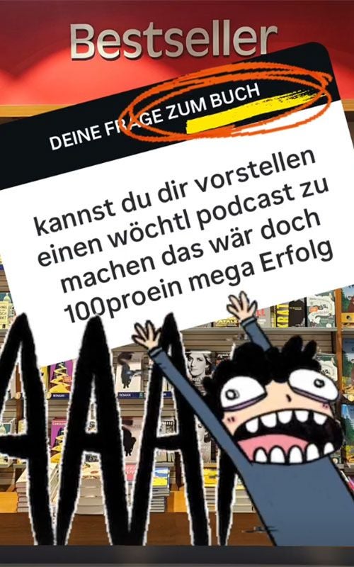 Collage mit Bestseller-Regal, Comicfigur und Frage nach einem wöchentlichen Podcast zum Buch.